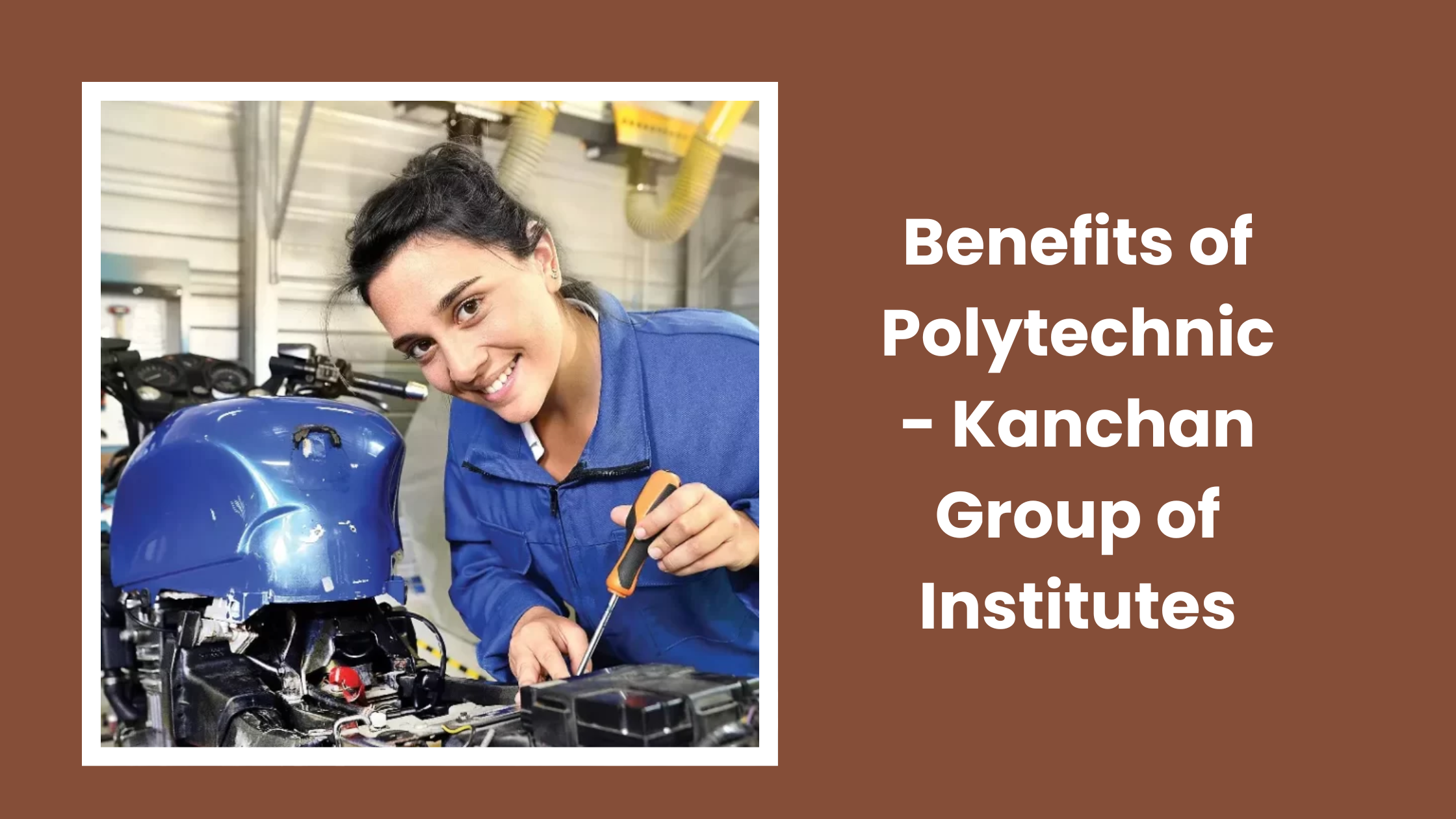 Benefits of Polytechnic | Kanchan Group of Institutes