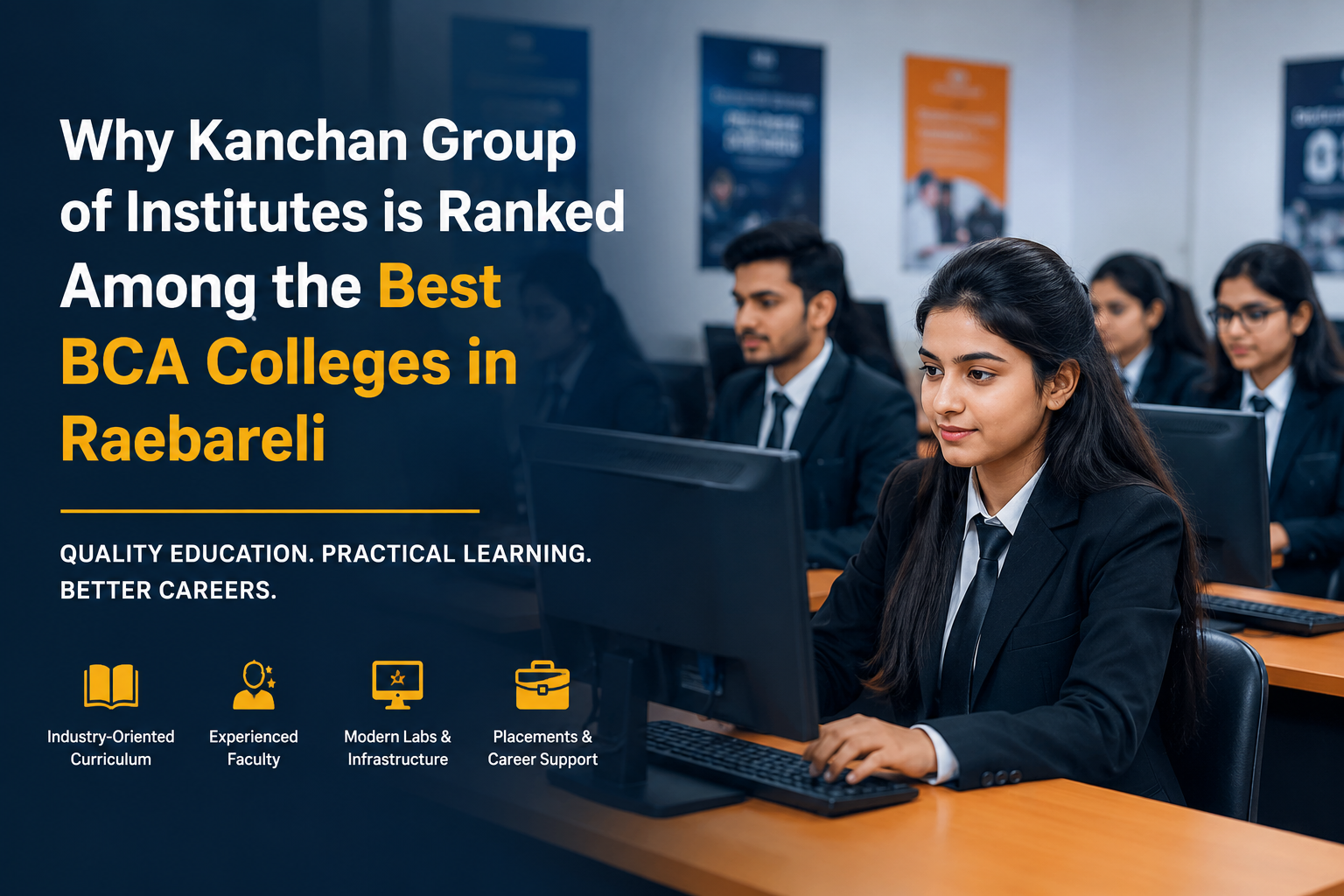 Why Kanchan Group of Institutes is Ranked Among the Best BCA Colleges in Raebareli