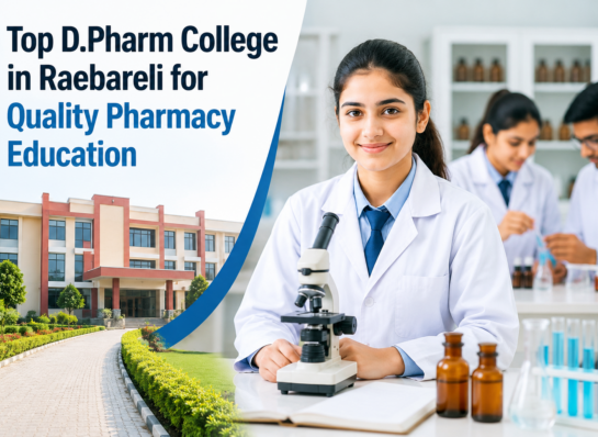 Top D.Pharm College in Raebareli for Quality Pharmacy Education | Kanchan Group of Institutes