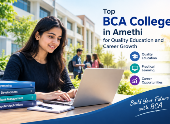 Top BCA College in Amethi for Quality Education and Career Growth | Kanchan Group of Institutions