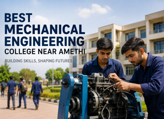 Best Mechanical Engineering College Near Amethi | Kanchan Group of Institution