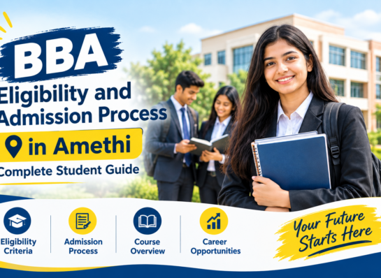 BBA Eligibility and Admission Process in Amethi | Complete Student Guide | Kanchan Group of Institutions